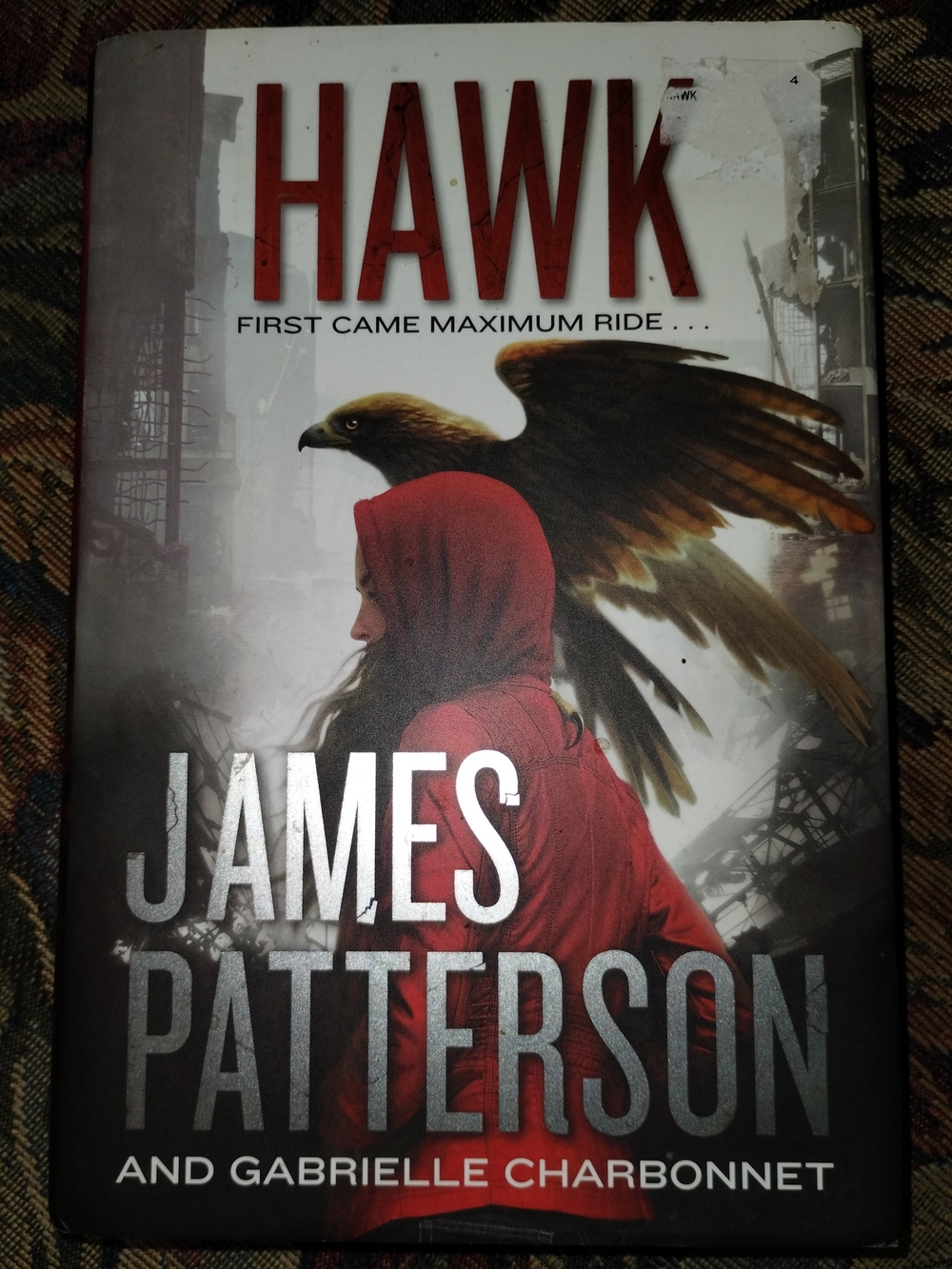 "Hawk: Maximum Ride" Novel, James Patterson & Gabrielle Charbonnet Hardback Book